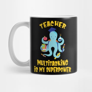 Teacher Multitasking Octopus Kraken Teachers Humor Mug